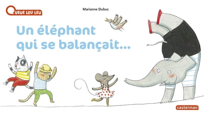 À LA QUEUE LEU LEU T.35 : UN ÉLÉPHANT QUI SE BALANÇAIT