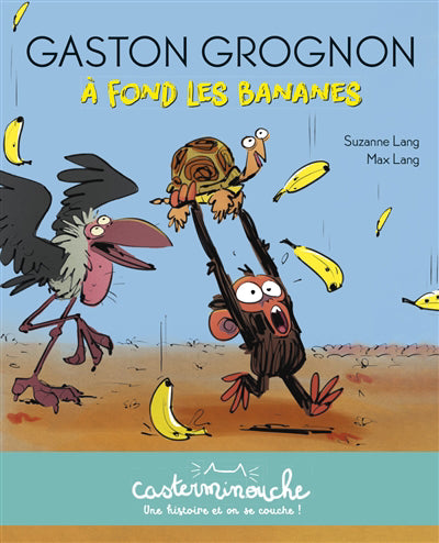 GASTON GROGNON A FOND LES BANANES