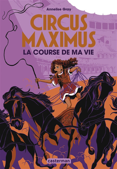 CIRCUS MAXIMUS T.01 : LA COURSE DE MA VIE