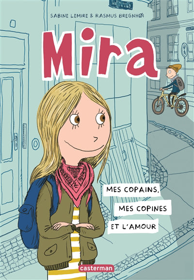 MIRA T.01 : MES COPAINS, MES COPINES ET L'AMOUR