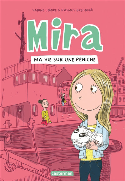 MIRA T.02 : MA VIE SUR UNE PENICHE