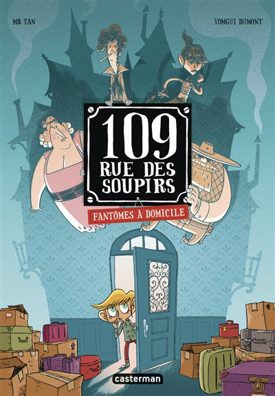 109 RUE DES SOUPIRS T.01 : FANTOMES A DOMICILE    ED.COULEURS