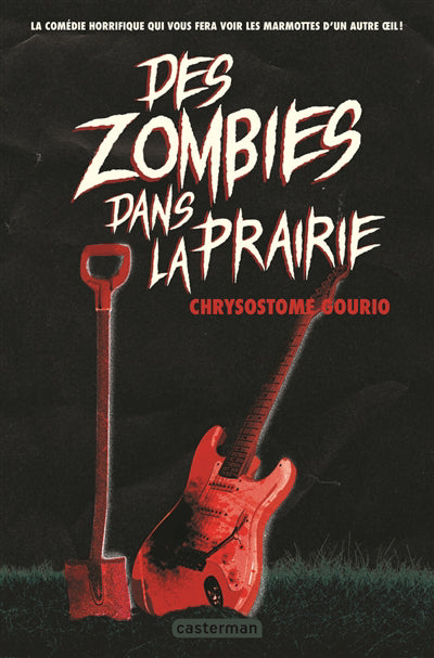 DES ZOMBIES DANS LA PRAIRIE