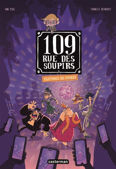 109 RUE DES SOUPIRS T.05 : FANTOMES DE SOIREE