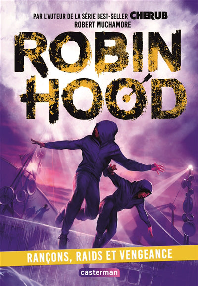 ROBIN HOOD T.05 : RANCONS, RAIDS ET VENGEANCE