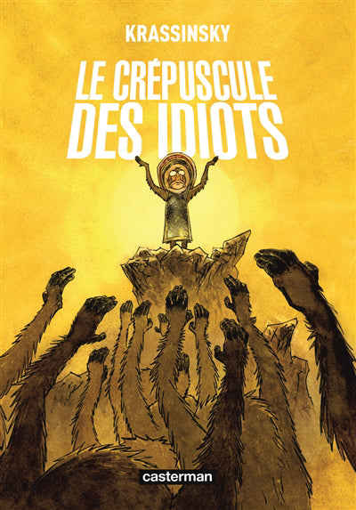 CREPUSCULE DES IDIOTS