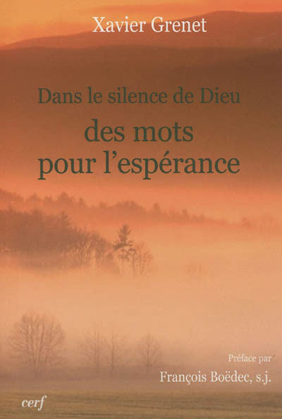 DANS LE SILENCE DE DIEU. DES MOTS POUR L'ESPÉRANCE