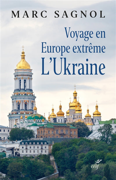 VOYAGE EN EUROPE EXTREME : L'UKRAINE