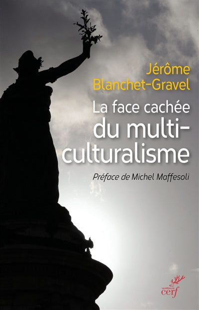 FACE CACHÉE DU MULTICULTURALISME