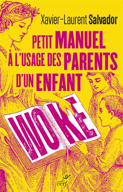 PETIT MANUEL A L'USAGE DES PARENTS D'UN ENFANT WOKE