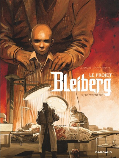 projet Bleiberg 03 : Le patient 302