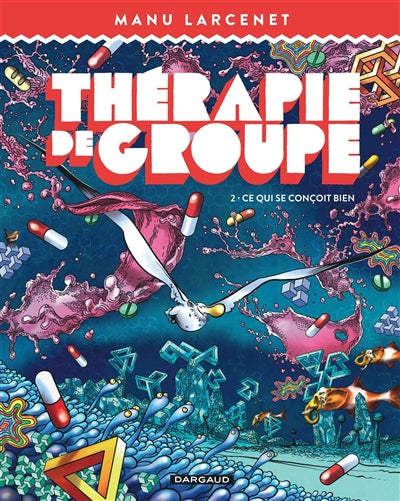 THERAPIE DE GROUPE 02  CE QUI SE CONCOIT BIEN