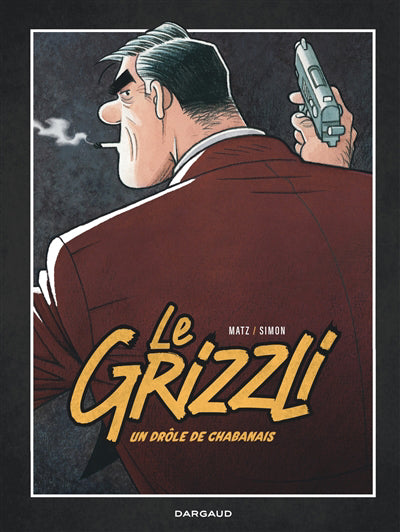 GRIZZLI  01  UN DROLE DE CHABANAIS