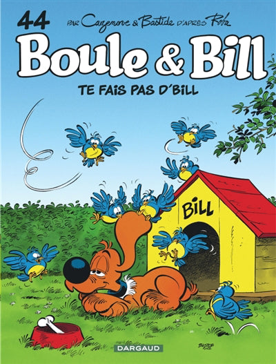 BOULE & BILL 44  TE FAIS PAS D'BILL