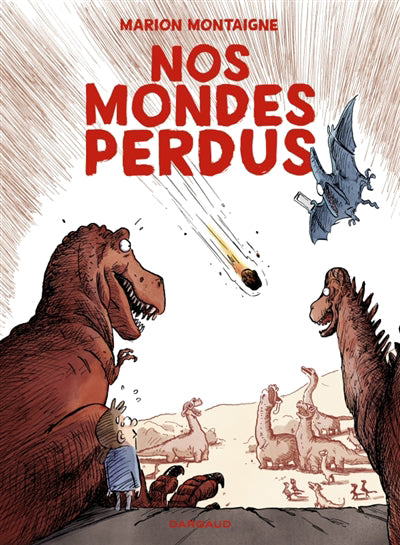 NOS MONDES PERDUS