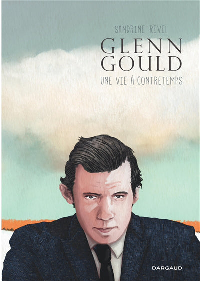 GLENN GOULD  UNE VIE A CONTRETEMPS FP