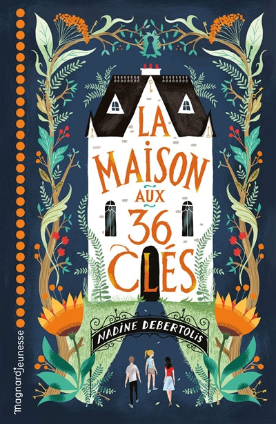 MAISON AUX 36 CLES