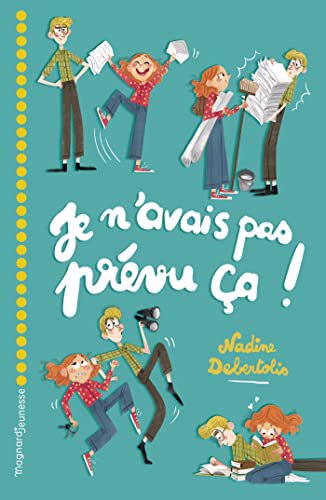 JE N'AVAIS PAS PREVU CA !