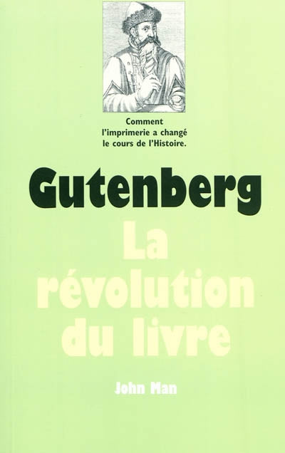 GUTENBERG : LA RÉVOLUTION DU LIVRE