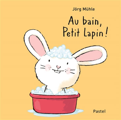 AU BAIN PETIT LAPIN