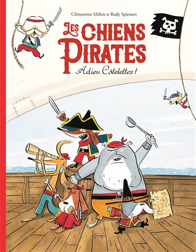 CHIENS PIRATES : ADIEU COTELETTES