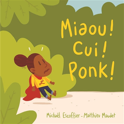 MIAOU!CUI!PONK!