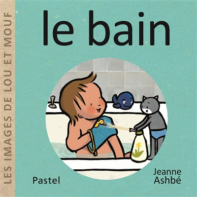 IMAGES DE LOU ET MOUF - LE BAIN