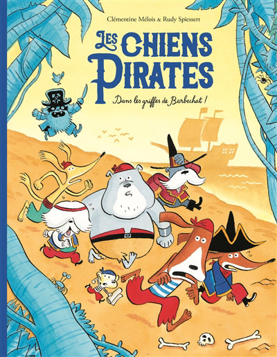 CHIENS PIRATES : DANS LES GRIFFES DE BARBECHAT