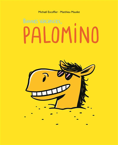 BONNES VACANCES, PALOMINO