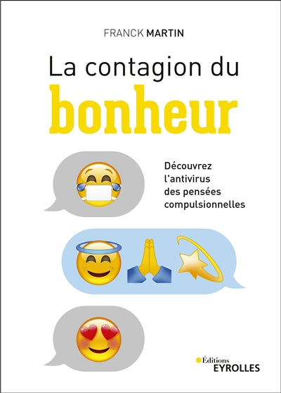 CONTAGION DU BONHEUR : DECOUVREZ L'ANTIVIRUS DES PENSEES COM