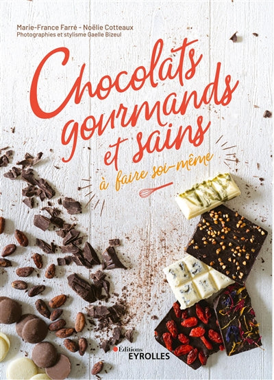CHOCOLATS GOURMANDS ET SAINS A FAIRE SOI-MEME