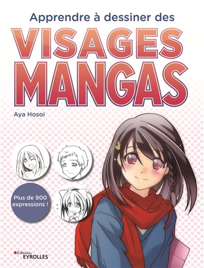 APPRENDRE A DESSINER DES VISAGES MANGAS