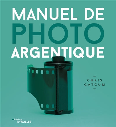 MANUEL DE PHOTO ARGENTIQUE