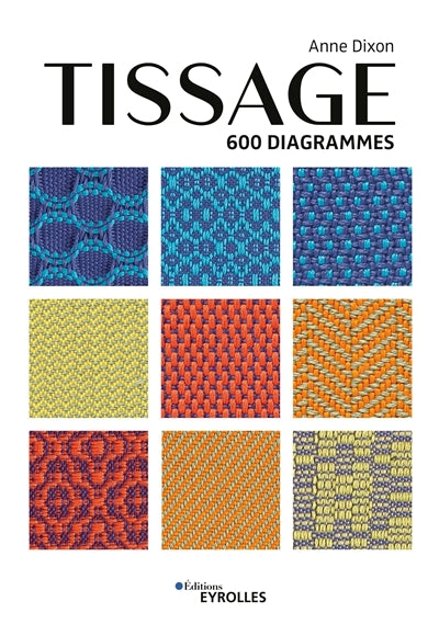 TISSAGE : 600 DIAGRAMMES