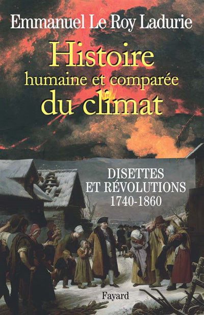 HISTOIRE HUMAINE ET COMPAREE DU CLIMAT T02