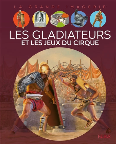 GLADIATEURS ET LES JEUX DU CIRQUE