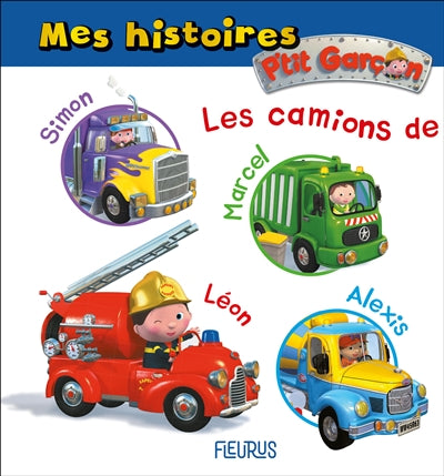 MES HISTOIRES P'TIT GARCON - LES CAMIONS