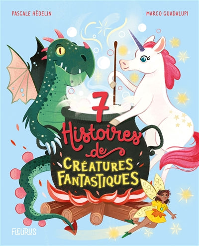 7 HISTOIRES DE CREATURES FANTASTIQUES