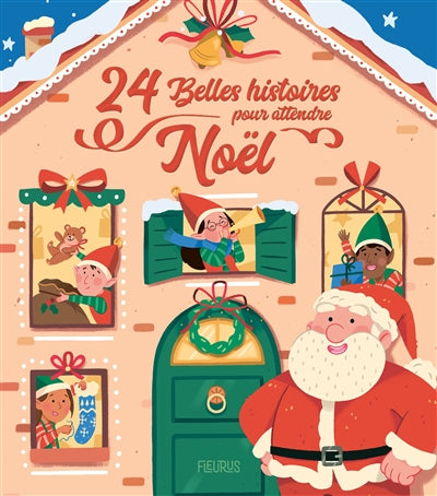 24 BELLES HISTOIRES POUR ATTENDRE NOEL