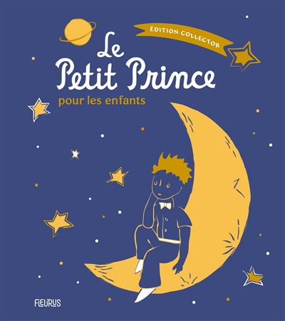 PETIT PRINCE POUR LES ENFANTS - EDITION COLLECTOR