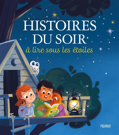 HISTOIRES DU SOIR A LIRE SOUS LES ETOILES