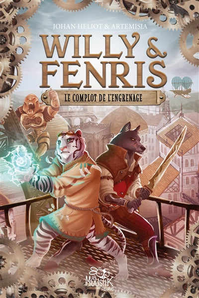 WILLY & FENRIS 01  LE COMPLOT DE L'ENGRENAGE