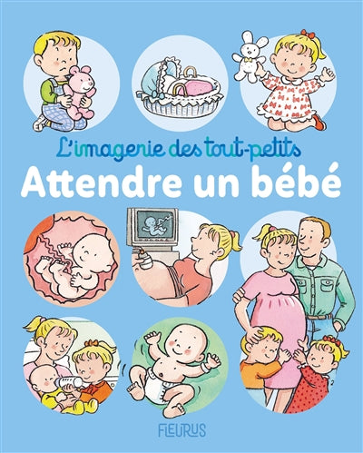 ATTENDRE UN BEBE