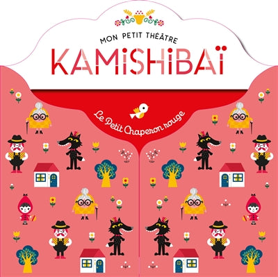 MON PETIT THEATRE KAMISHIBAI - LE PETIT CHAPERON ROUGE