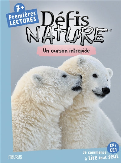 DEFIS NATURE PREMIERES LECTURES  UN OURSON INTREPIDE