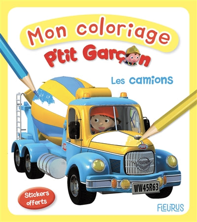 MON COLORIAGE P'TIT GARCON  LES CAMIONS