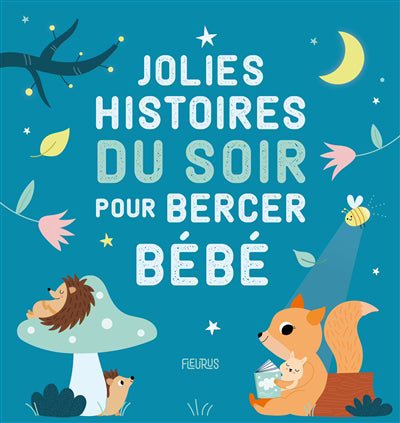 JOLIES HISTOIRES DU SOIR POUR BEBE