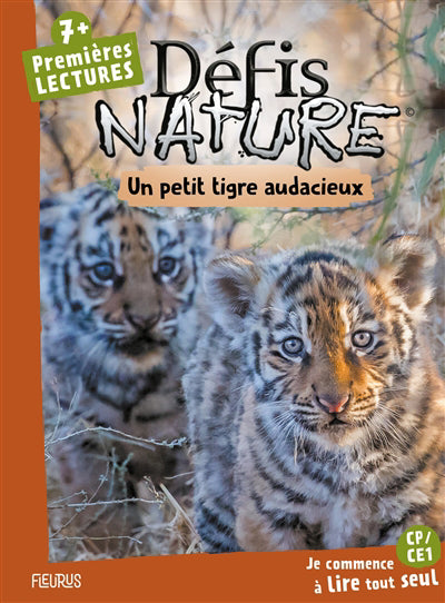 DEFIS NATURE  PREMIERES LECTURES  UN PETIT TIGRE AUDACIEUX