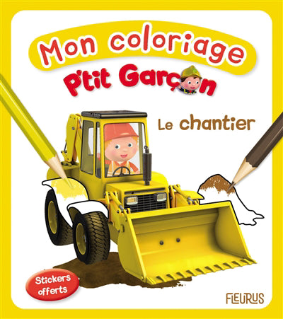MON COLORIAGE P'TIT GARCON  LE CHANTIER