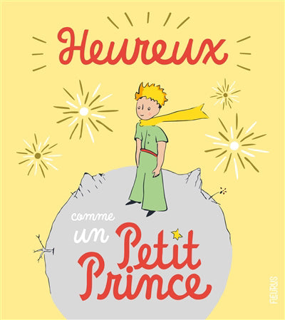 HEUREUX COMME UN PETIT PRINCE